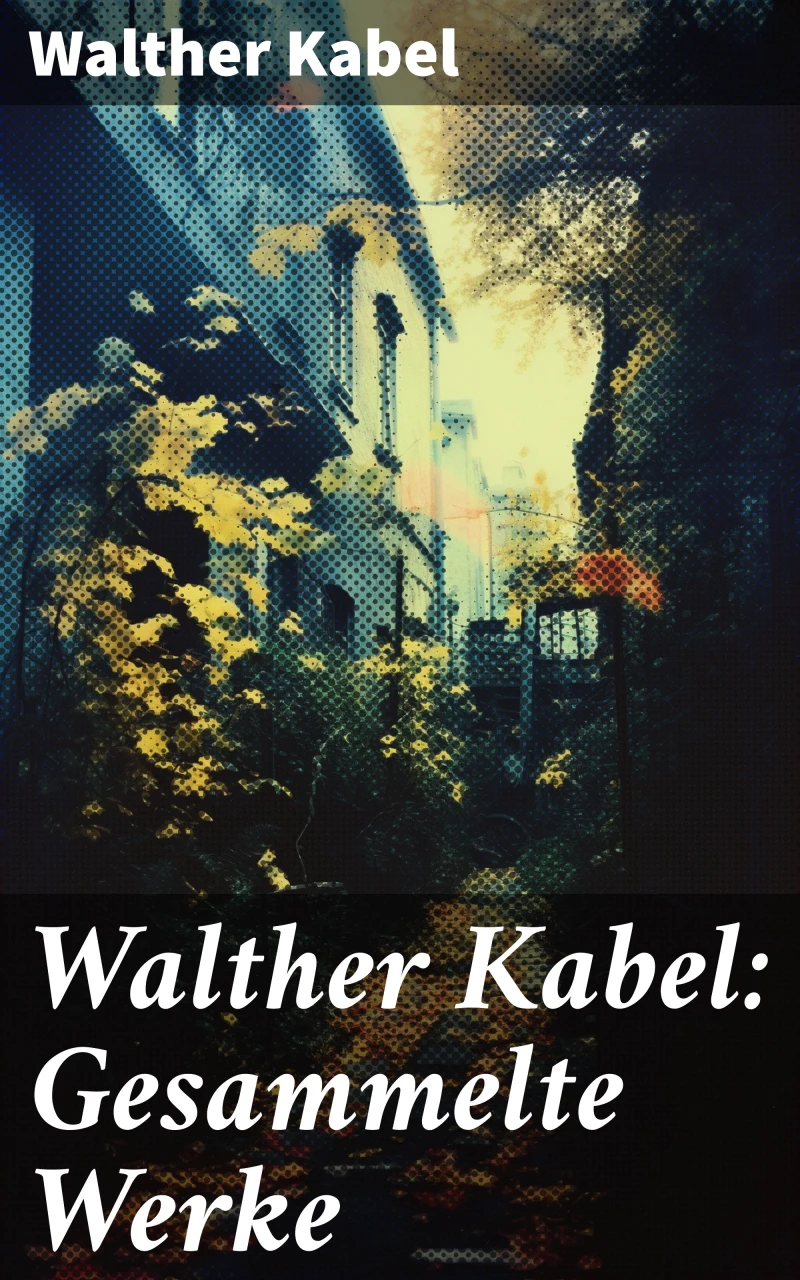 Portada: Walther Kabel: Gesammelte Werke