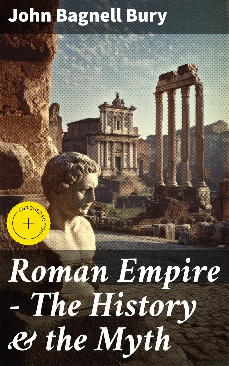 Portada: Roman Empire - The History & the Myth