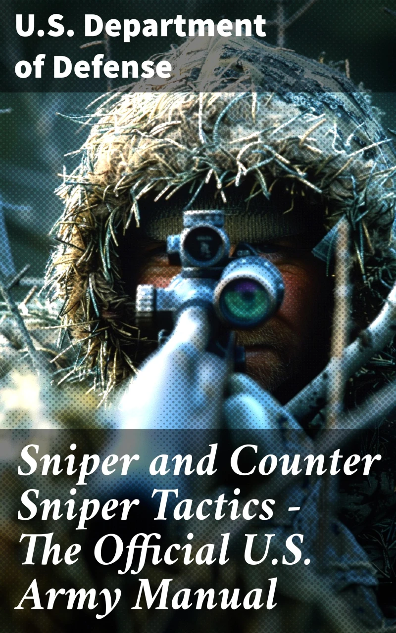 Portada: Sniper and Counter Sniper Tactics - The Official U.S. Army Manual