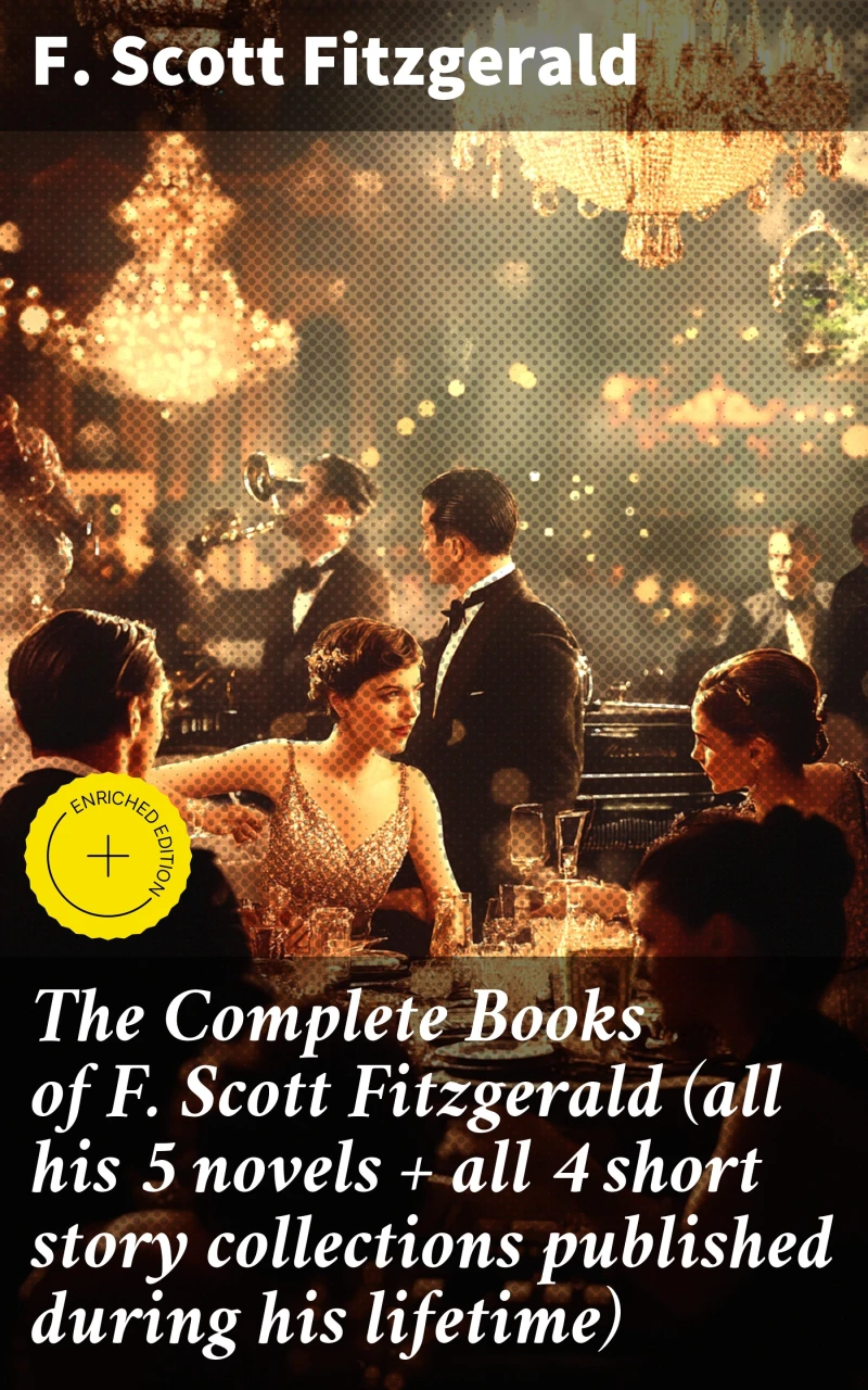 Portada: The Complete Books of F. Scott Fitzgerald (all his 5 novels + all 4 short story collections published during his lifetime)