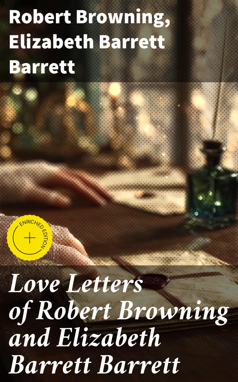 Portada: Love Letters of Robert Browning and Elizabeth Barrett Barrett