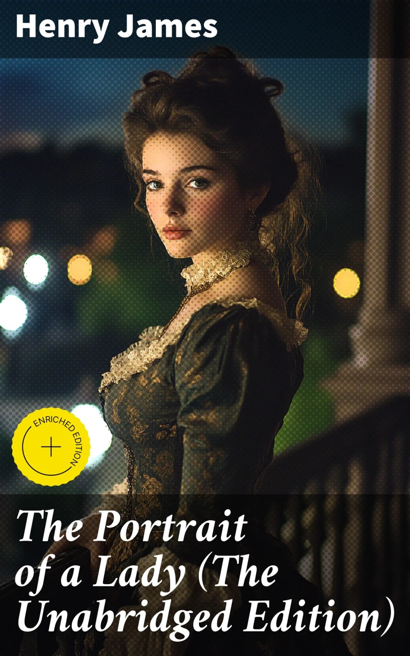 Portada: The Portrait of a Lady (The Unabridged Edition)