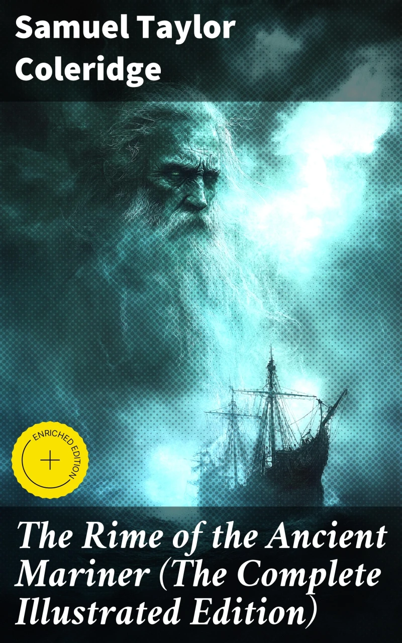 Portada: The Rime of the Ancient Mariner (The Complete Illustrated Edition)
