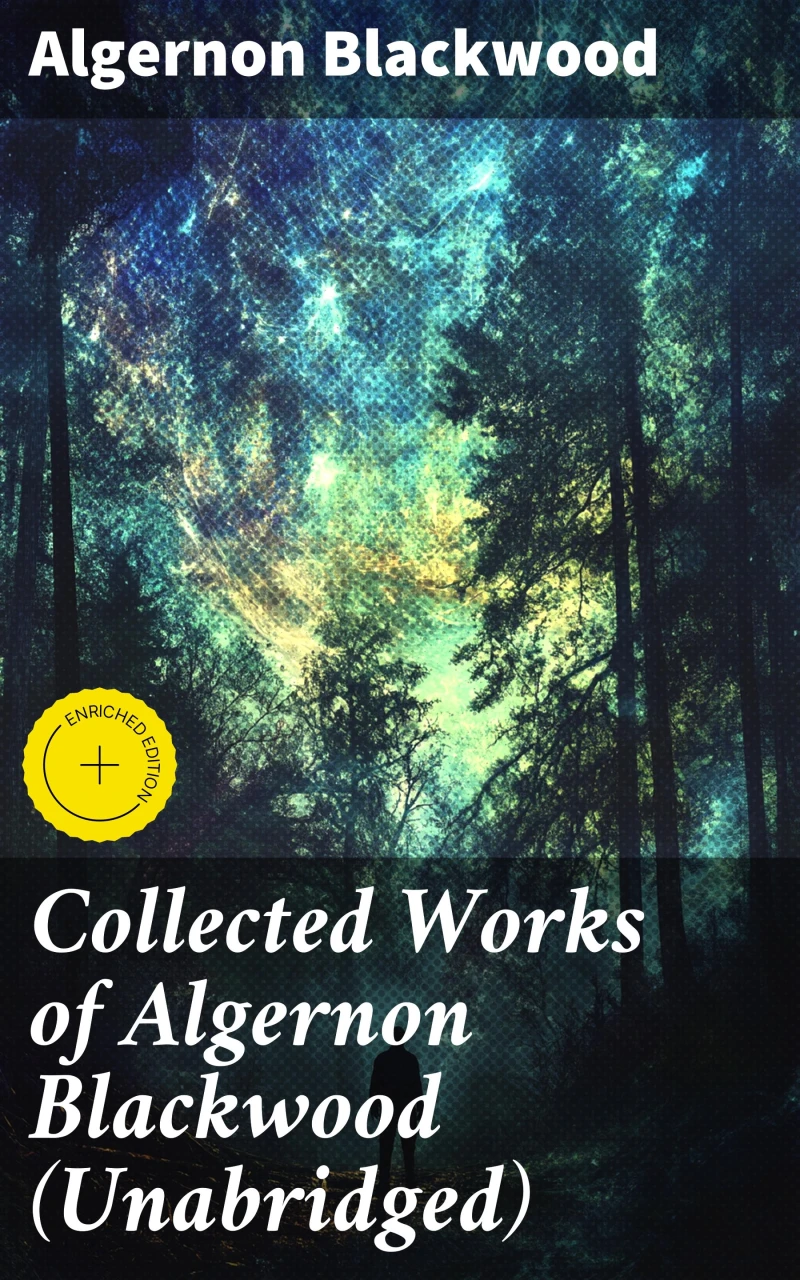 Portada: Collected Works of Algernon Blackwood (Unabridged)