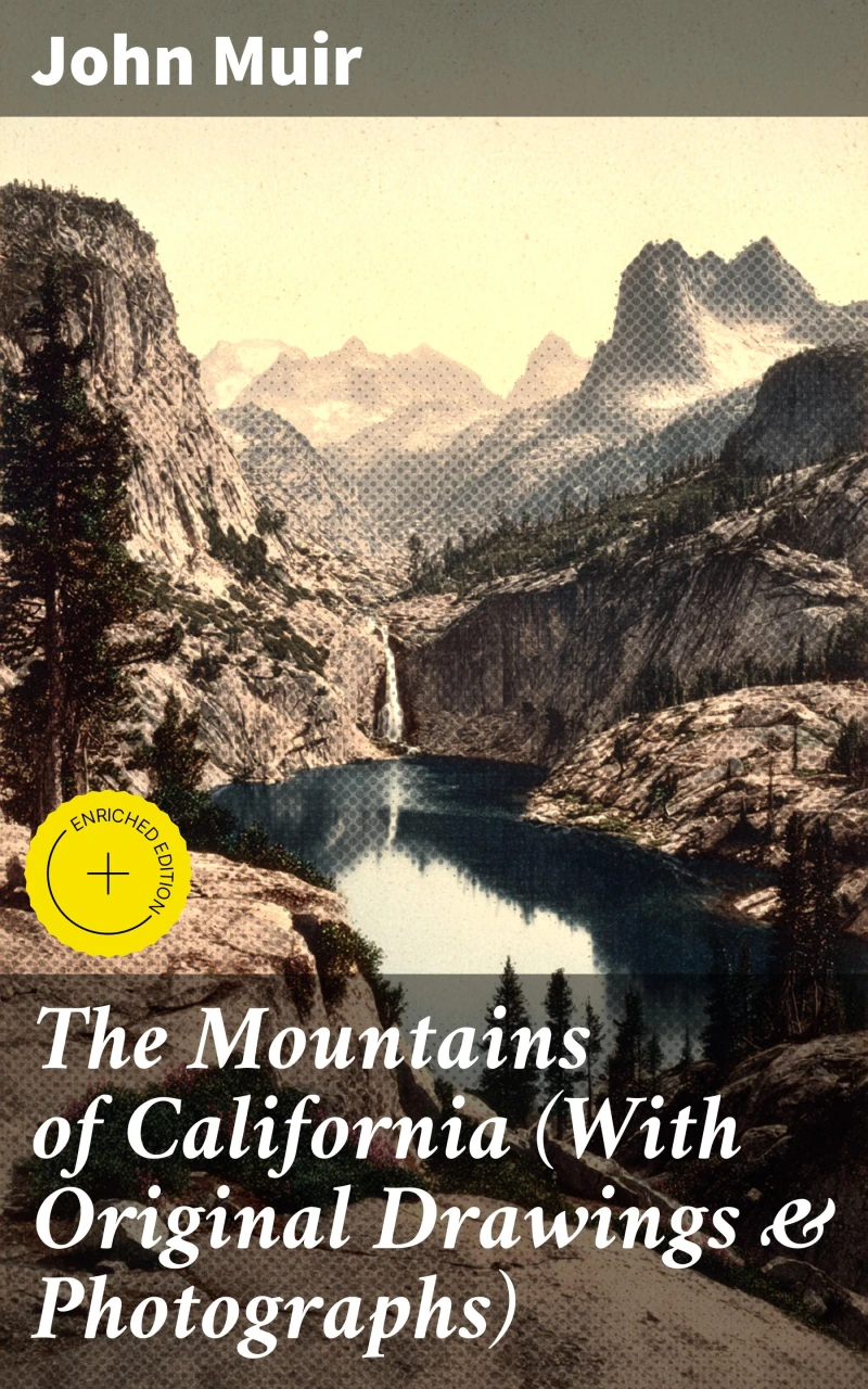 Portada: The Mountains of California (With Original Drawings & Photographs)