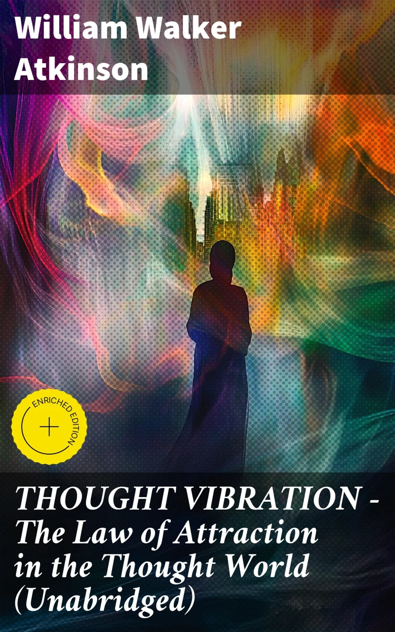 Portada: THOUGHT VIBRATION - The Law of Attraction in the Thought World (Unabridged)