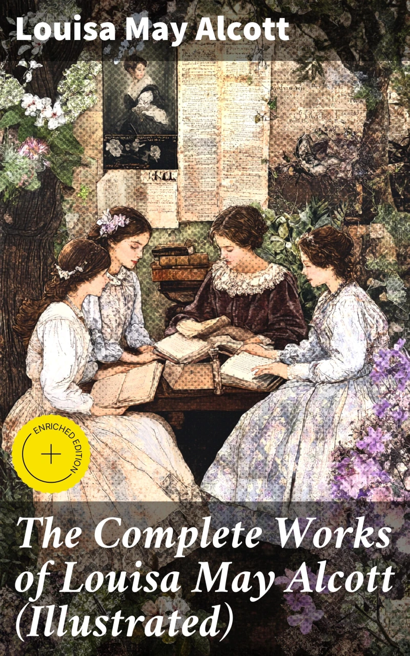 Portada: The Complete Works of Louisa May Alcott (Illustrated)