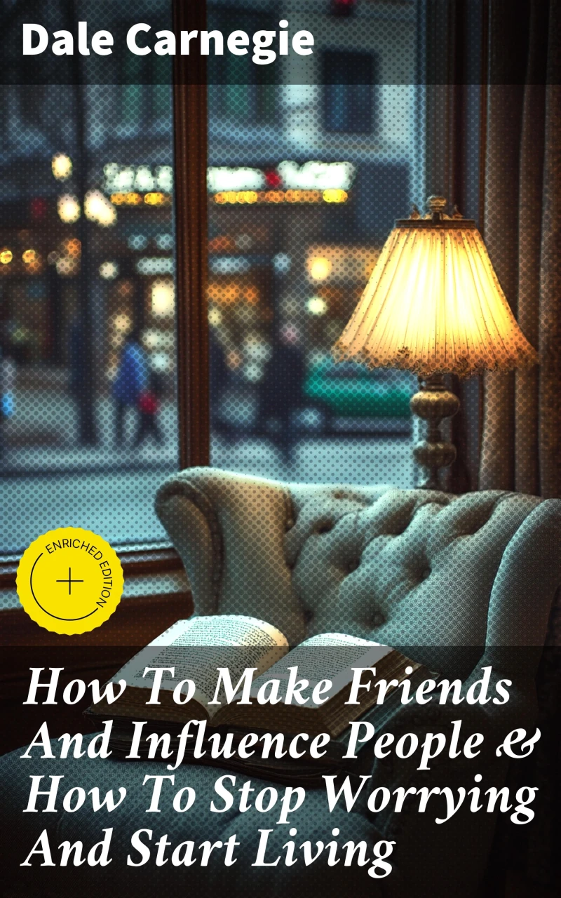 Portada: How To Make Friends And Influence People & How To Stop Worrying And Start Living