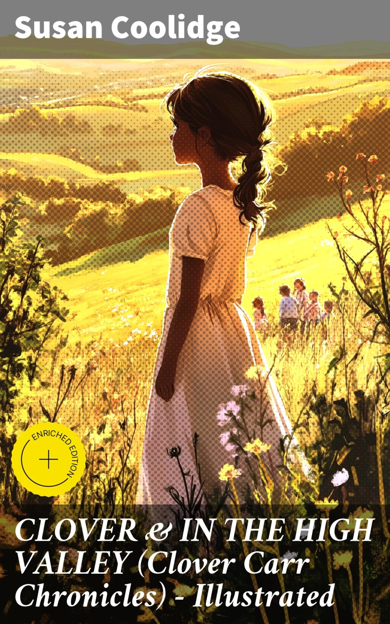 Portada: CLOVER & IN THE HIGH VALLEY (Clover Carr Chronicles) - Illustrated