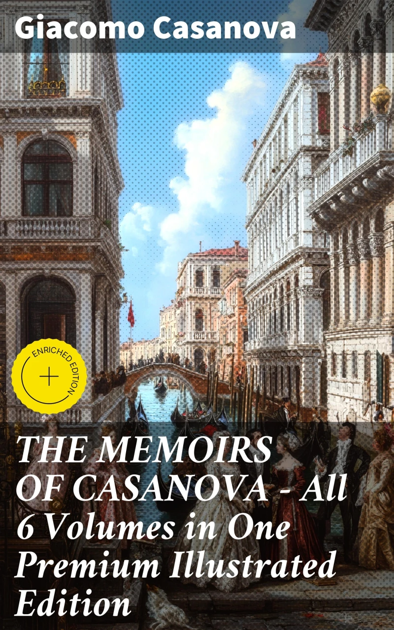 Portada: THE MEMOIRS OF CASANOVA - All 6 Volumes in One Premium Illustrated Edition