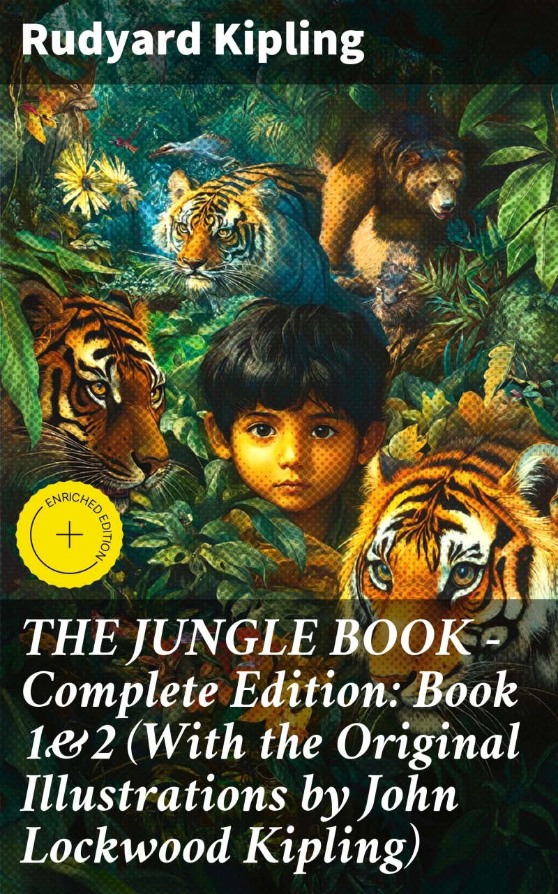 Portada: THE JUNGLE BOOK – Complete Edition: Book 1&2 (With the Original Illustrations by John Lockwood Kipling)