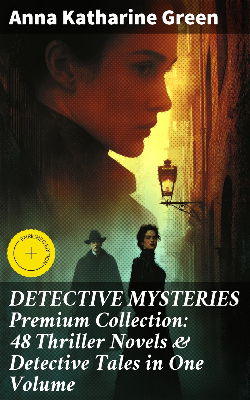 Portada: DETECTIVE MYSTERIES Premium Collection: 48 Thriller Novels & Detective Tales in One Volume
