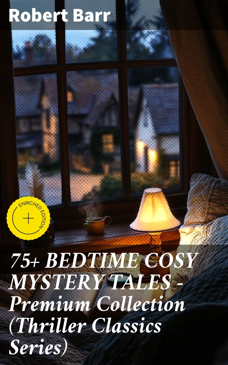 Portada: 75+ BEDTIME COSY MYSTERY TALES - Premium Collection (Thriller Classics Series)