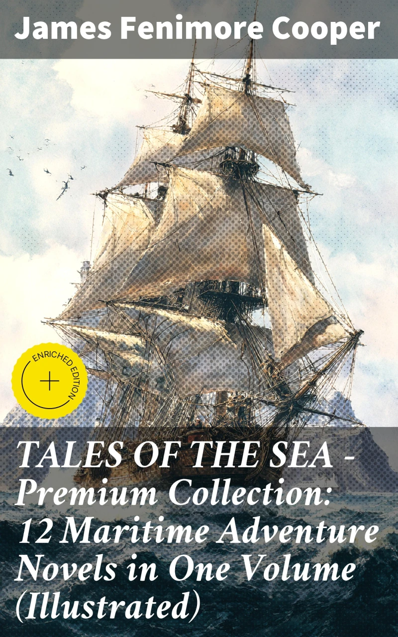 Portada: TALES OF THE SEA – Premium Collection: 12 Maritime Adventure Novels in One Volume (Illustrated)