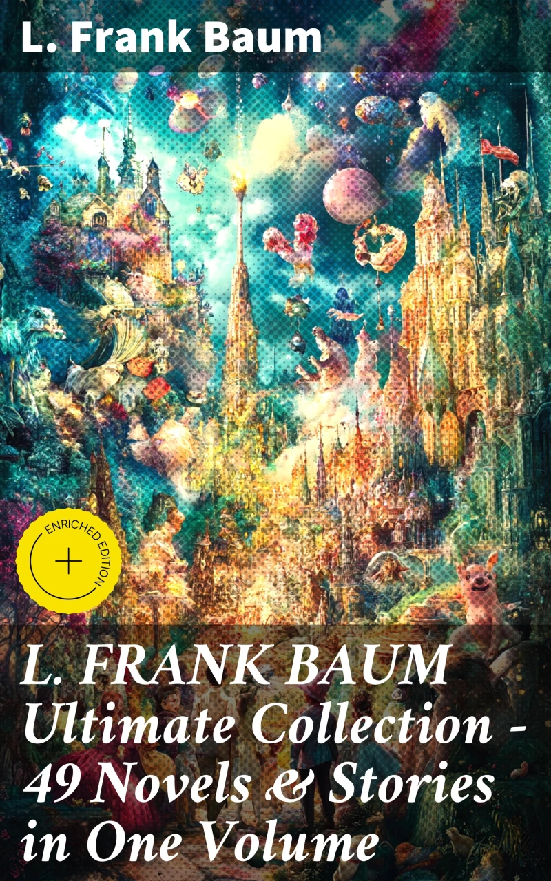 Portada: L. FRANK BAUM Ultimate Collection - 49 Novels & Stories in One Volume