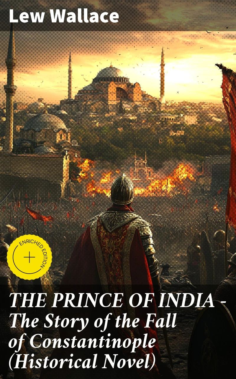 Portada: THE PRINCE OF INDIA – The Story of the Fall of Constantinople (Historical Novel)