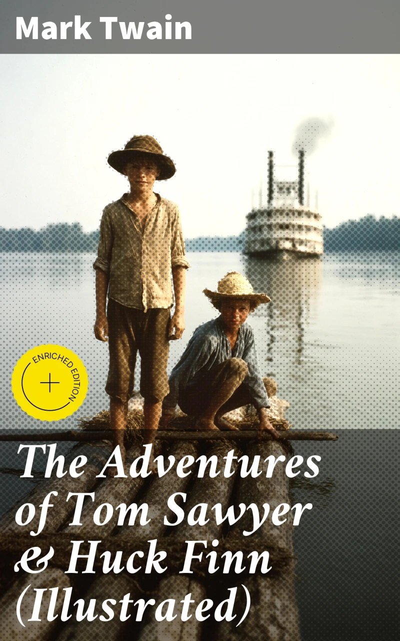 Portada: The Adventures of Tom Sawyer & Huck Finn (Illustrated)