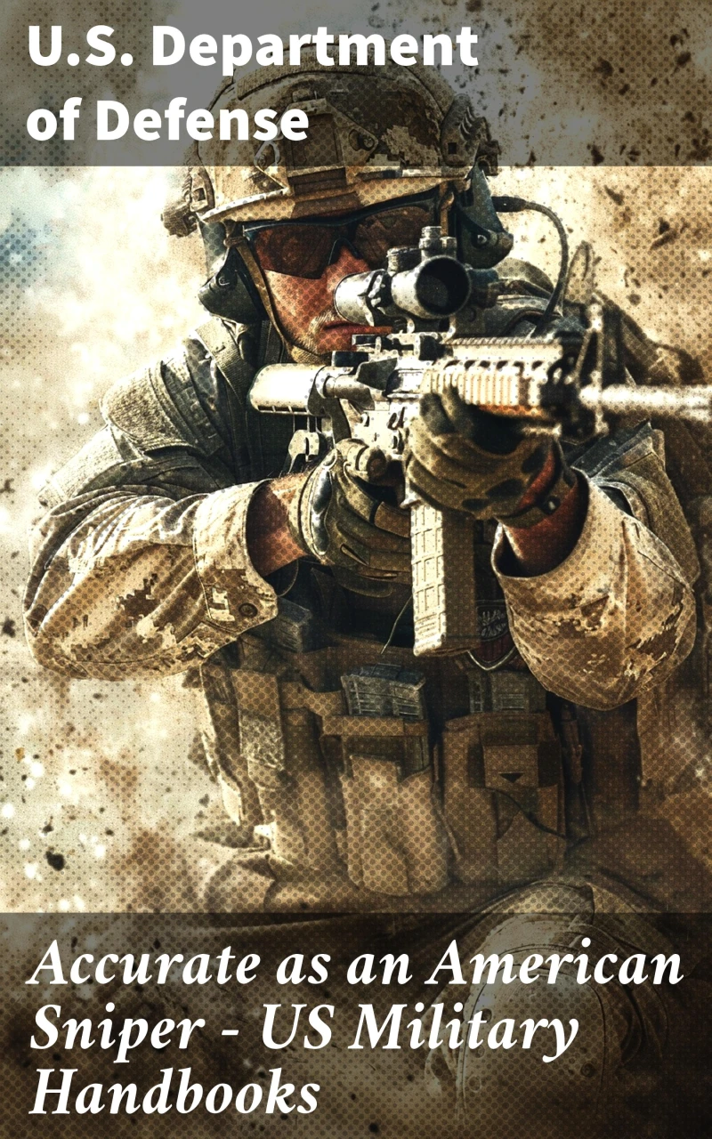 Portada: Accurate as an American Sniper – US Military Handbooks