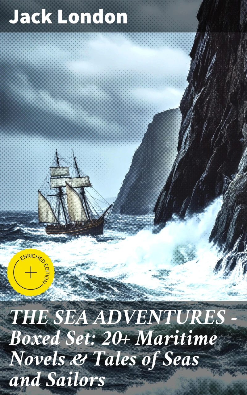 Portada: THE SEA ADVENTURES - Boxed Set: 20+ Maritime Novels & Tales of Seas and Sailors