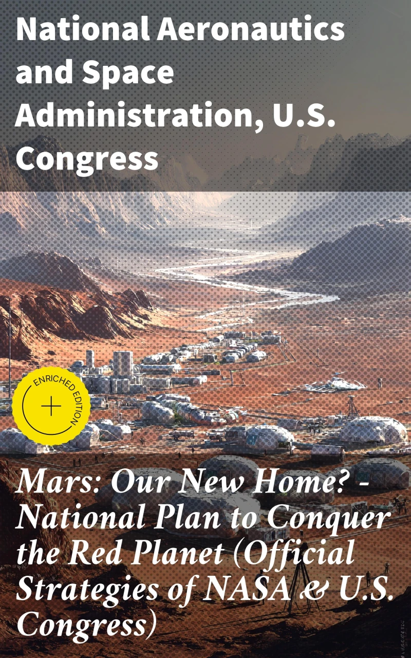 Portada: Mars: Our New Home? - National Plan to Conquer the Red Planet (Official Strategies of NASA & U.S. Congress)
