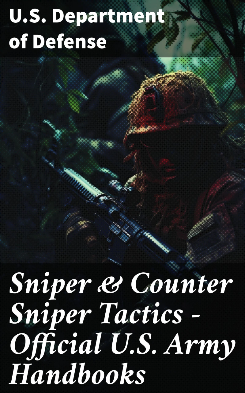 Portada: Sniper & Counter Sniper Tactics - Official U.S. Army Handbooks