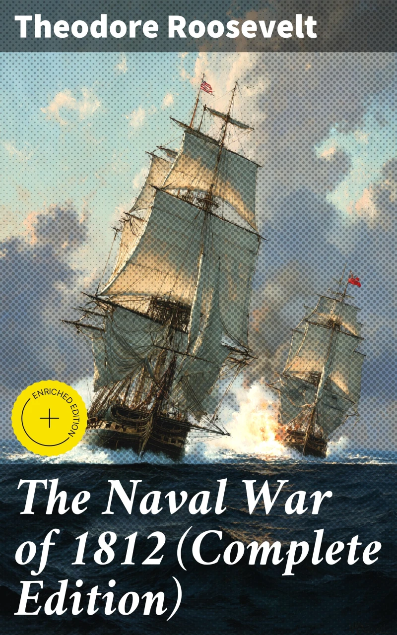 Portada: The Naval War of 1812 (Complete Edition)