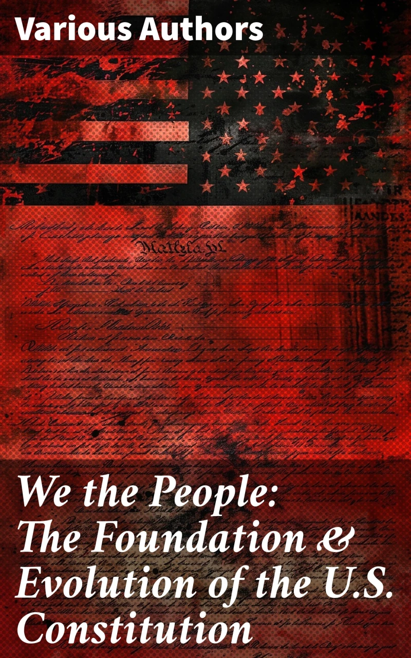 Portada: We the People: The Foundation & Evolution of the U.S. Constitution