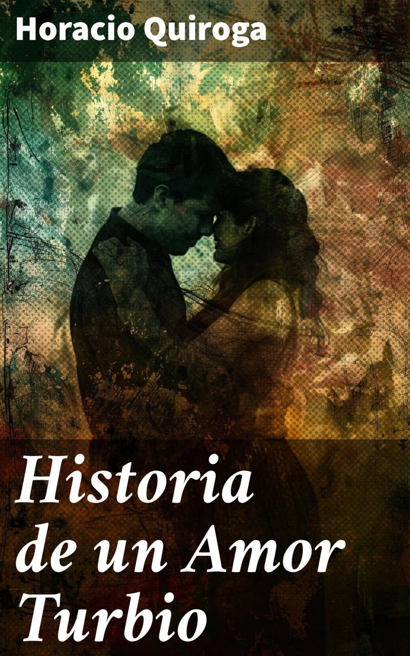 Portada: Historia de un Amor Turbio