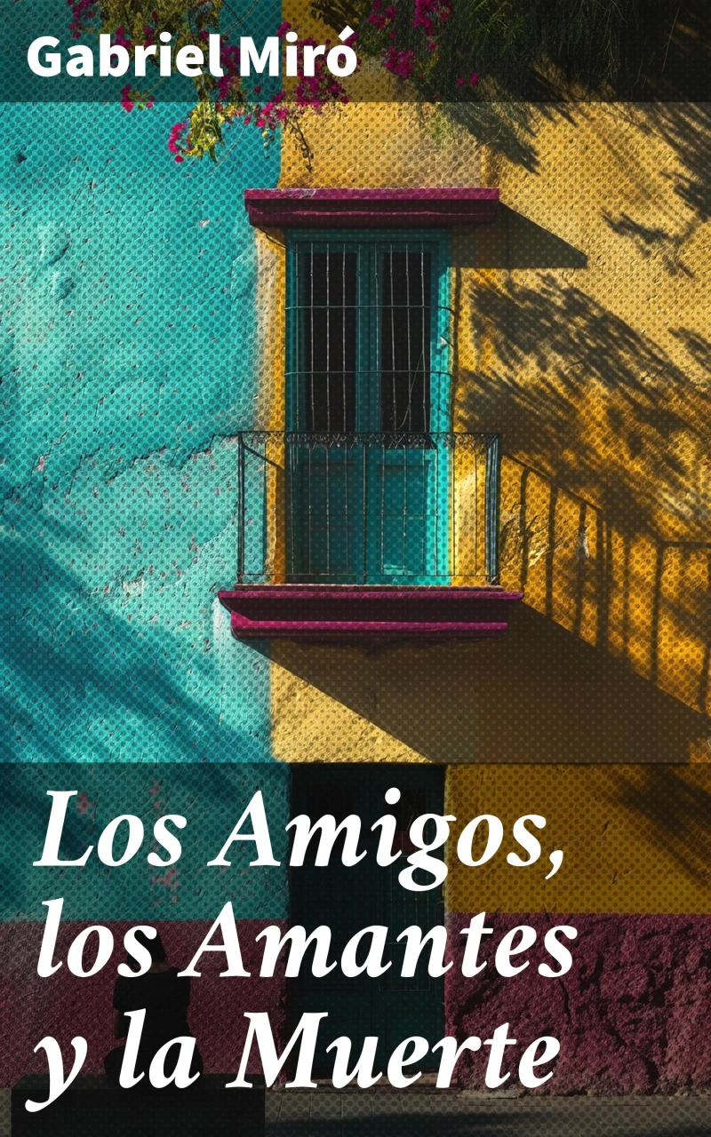Portada: Los Amigos, los Amantes y la Muerte