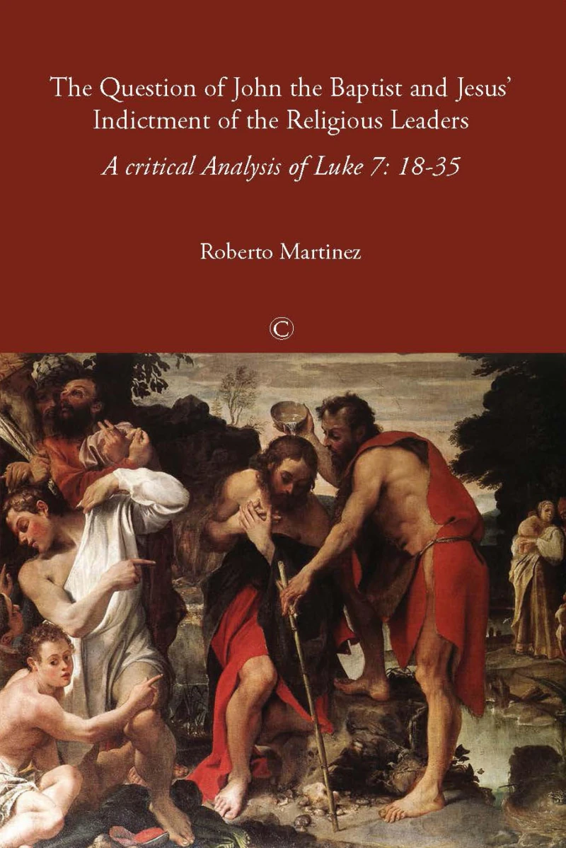 Portada: The Question of John the Baptist and Jesus' Indictment of the Religious Leaders