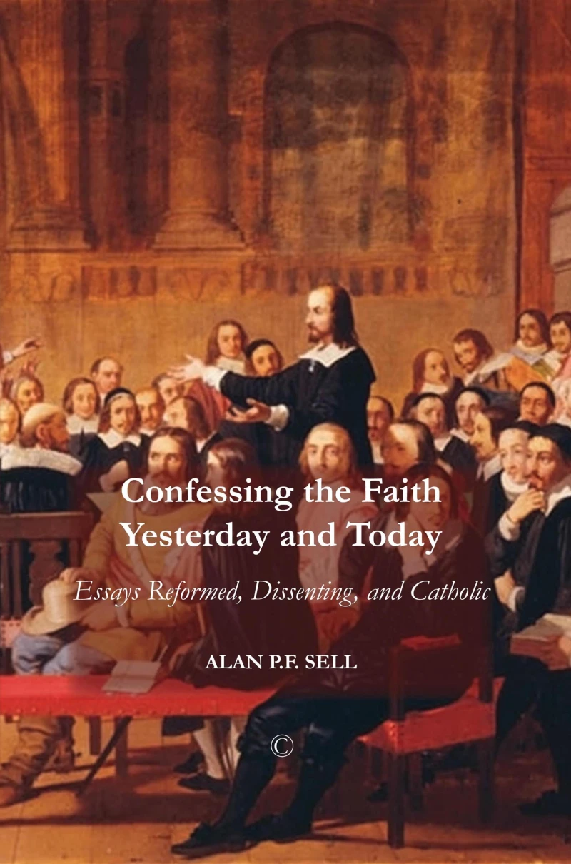 Portada: Confessing the Faith Yesterday and Today