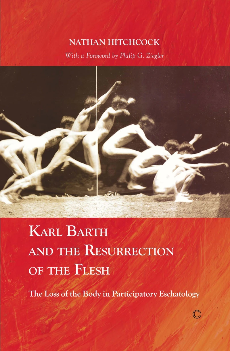 Portada: Karl Barth and the Resurrection of the Flesh