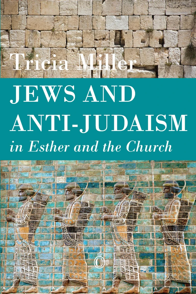 Portada: Jews and Anti-Judaism in Esther and the Church