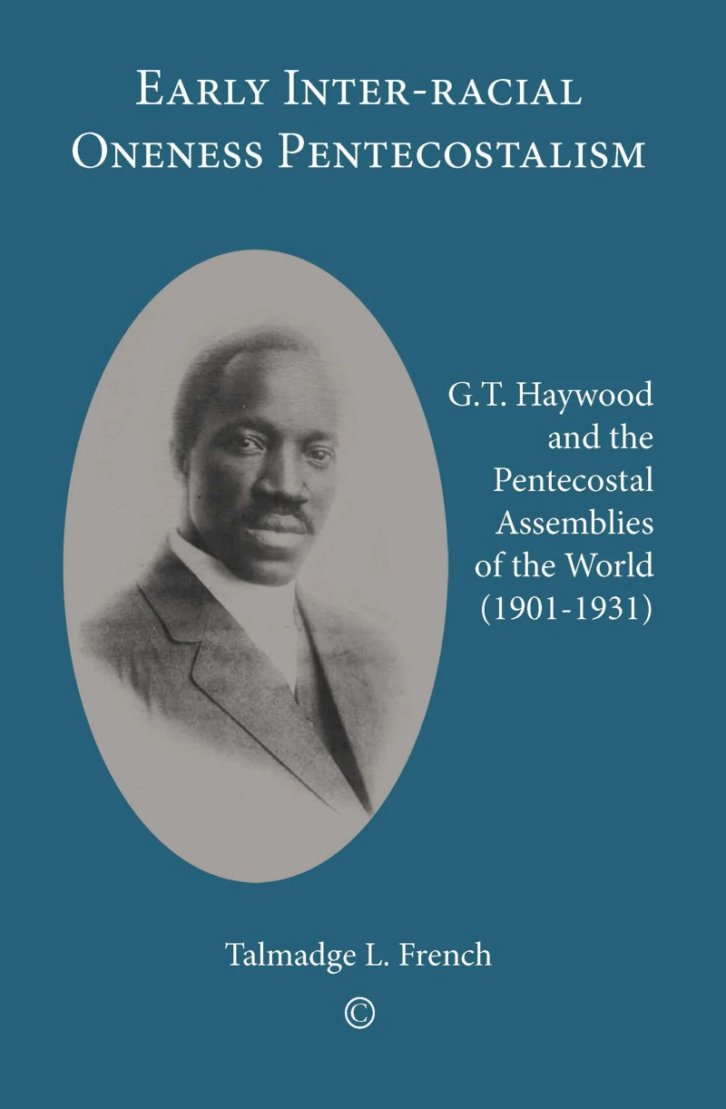 Portada: Early Inter-racial Oneness Pentecostalism