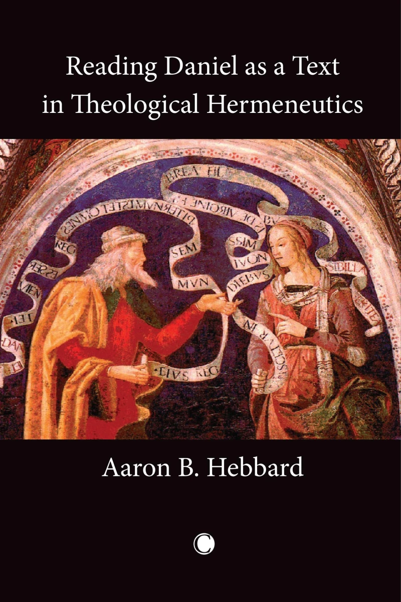 Portada: Reading Daniel as a Text in Theological Hermeneutics