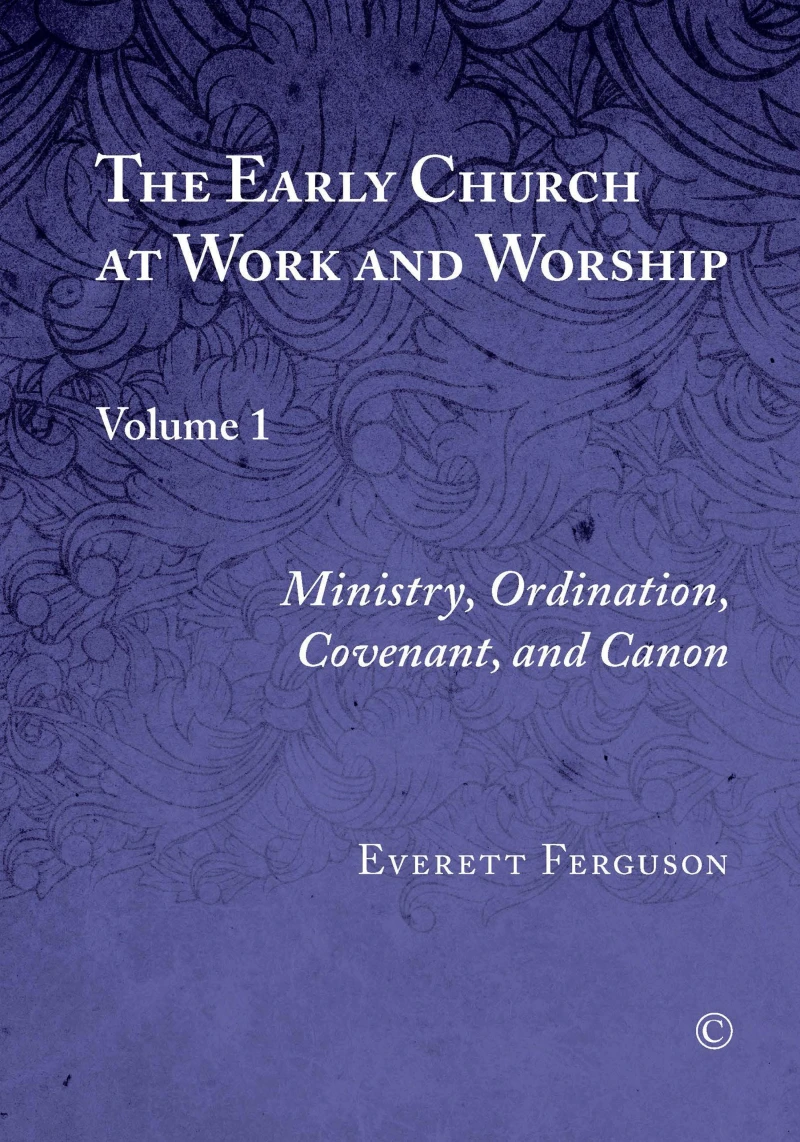 Portada: The Early Church at Work and Worship, Vol I