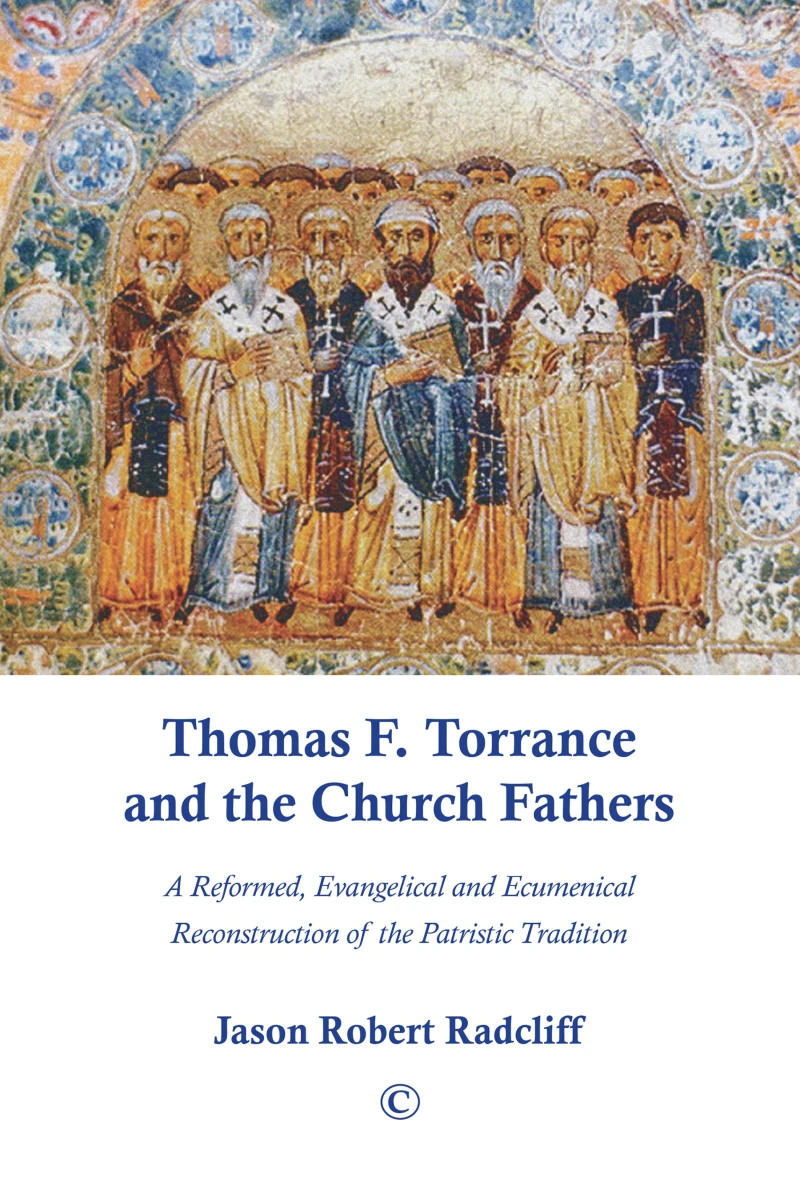 Portada: Thomas F. Torrance and the Church Fathers