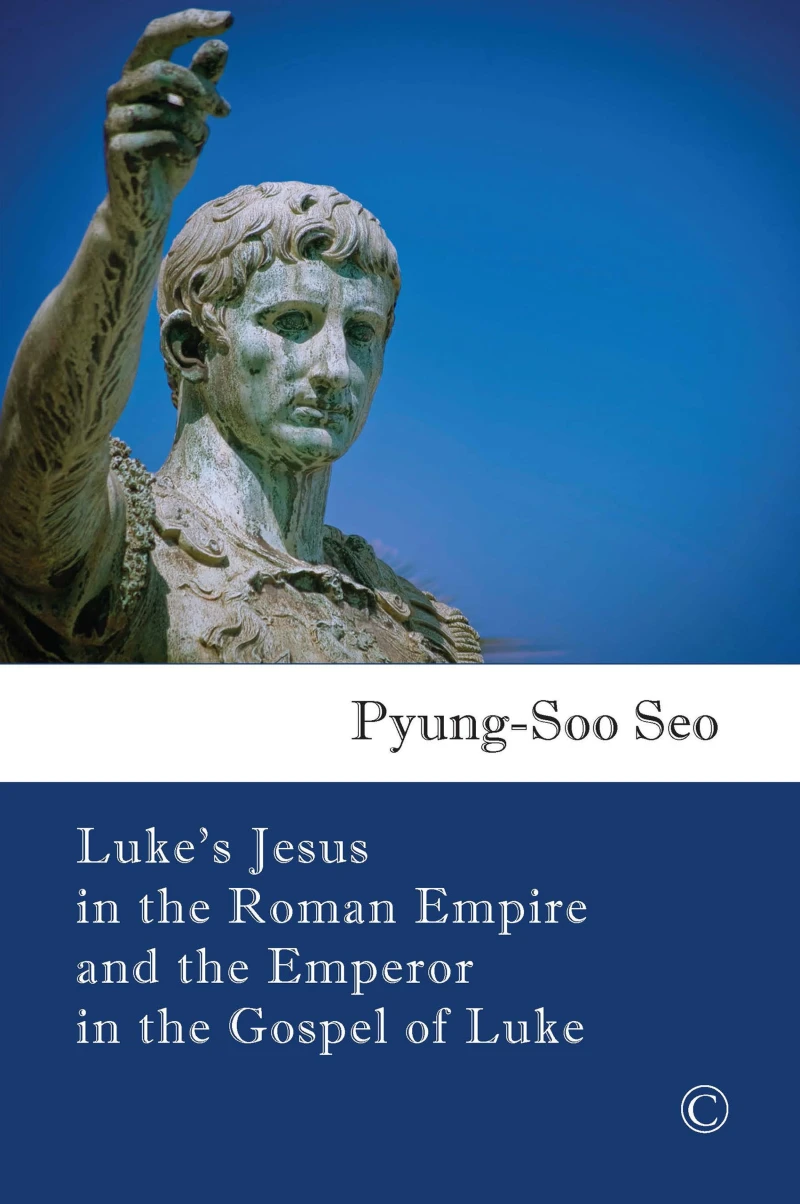 Portada: Luke's Jesus in the Roman Empire and the Emperor in the Gospel of Luke