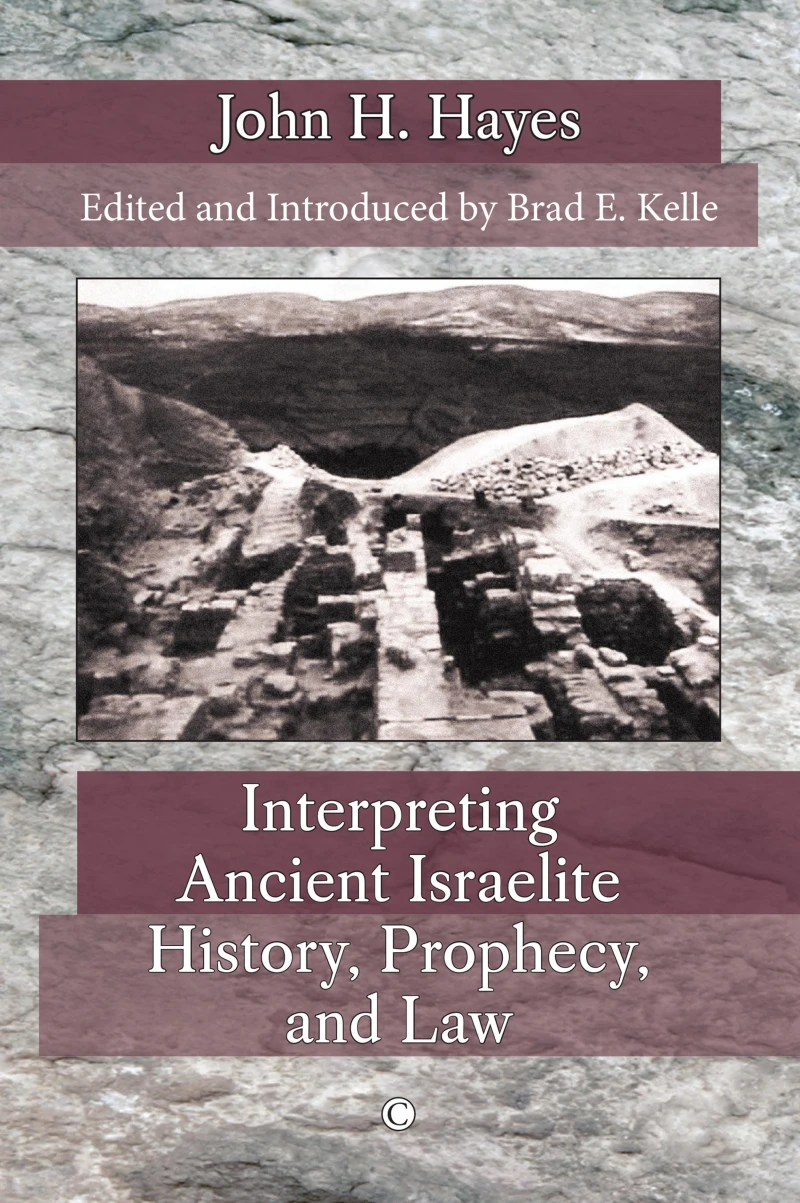 Portada: Interpreting Ancient Israelite History, Prophecy, and Law