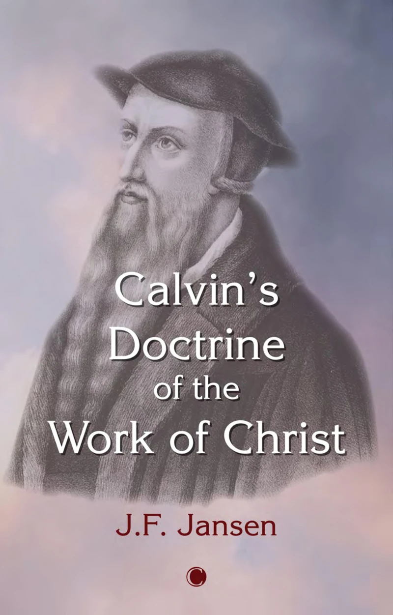 Portada: Calvin's Doctrine of the Work of Christ