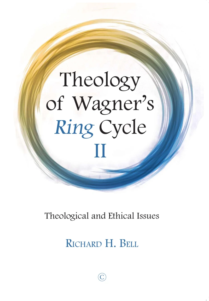 Portada: Theology of Wagner's Ring Cycle II