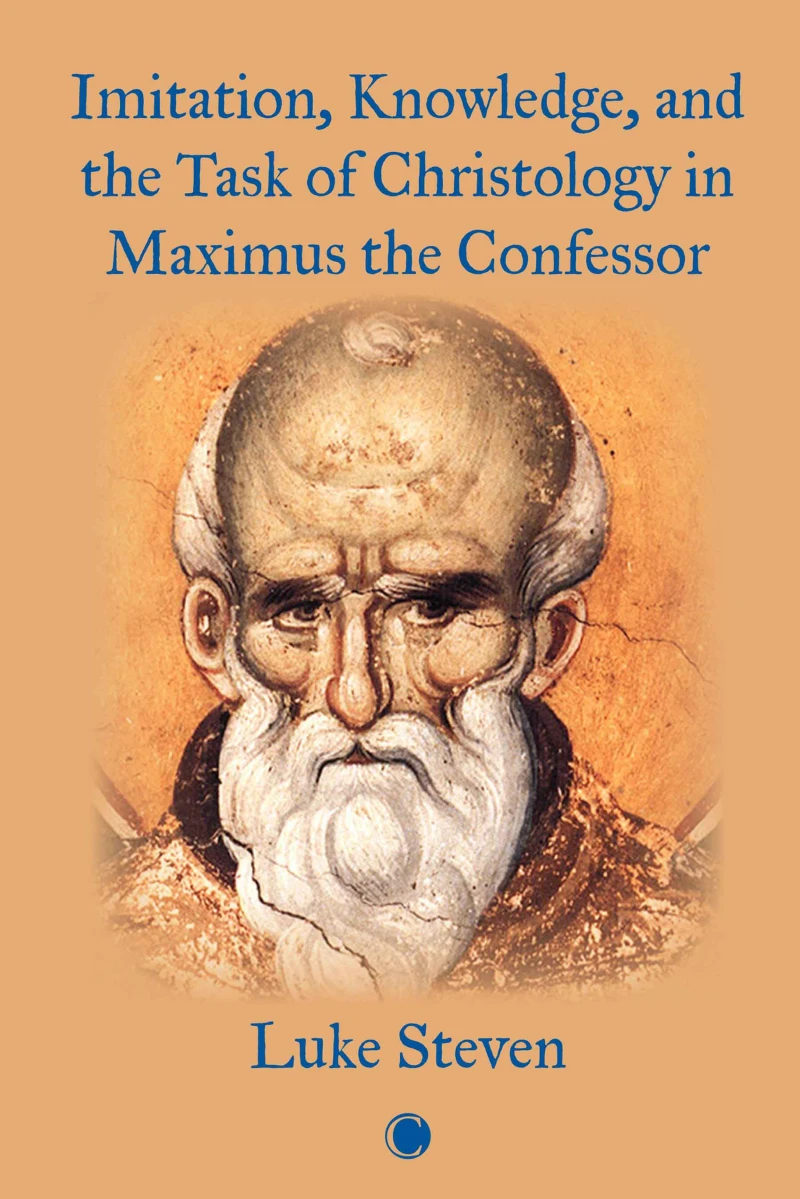 Portada: Imitation, Knowledge, and the Task of Christology in Maximus the Confessor