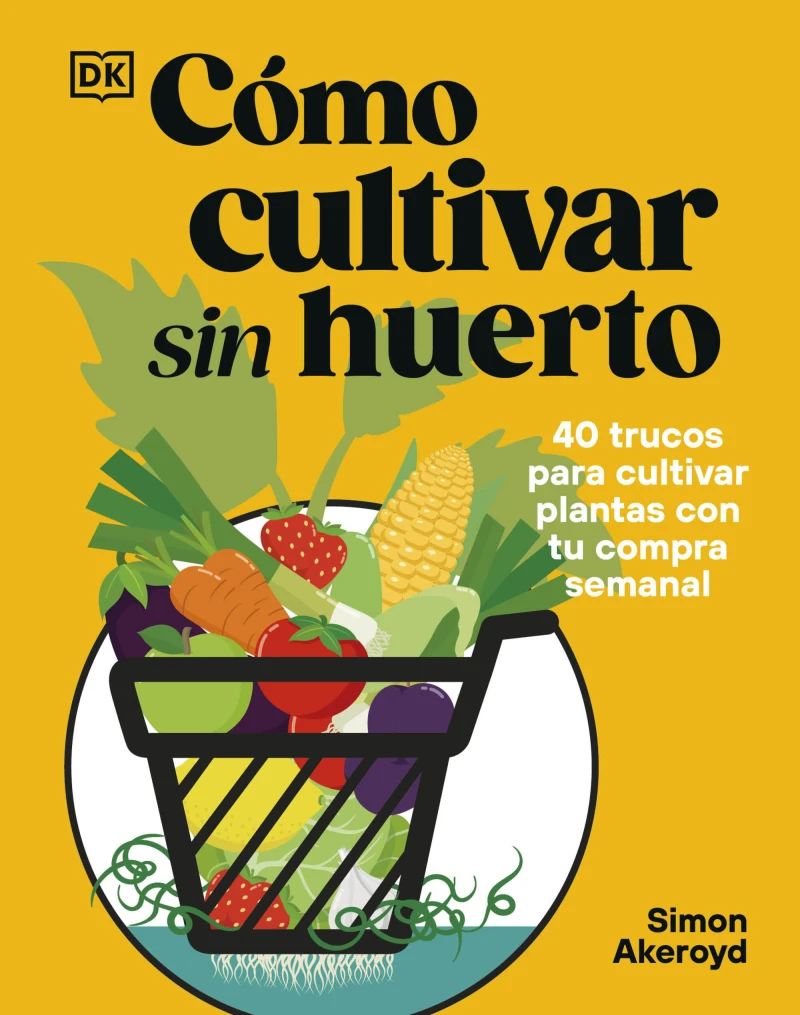 Portada: Cómo cultivar sin huerto