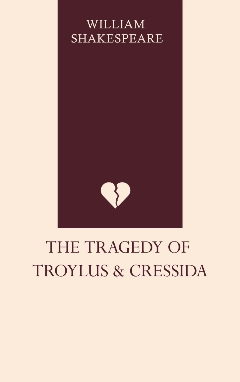 Portada: The Tragedy of Troylus and Cressida