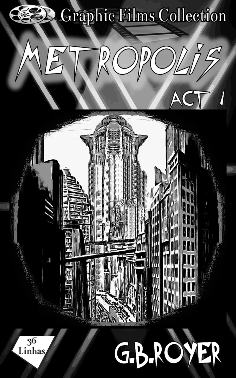 Portada: Graphic Films Collection - Metropolis – act 1