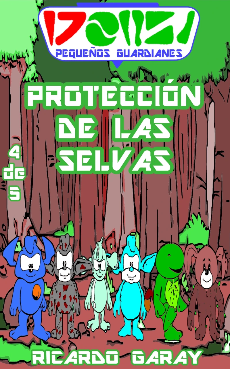 Portada: Serie Pequenos Guardianes - Protección de las selvas