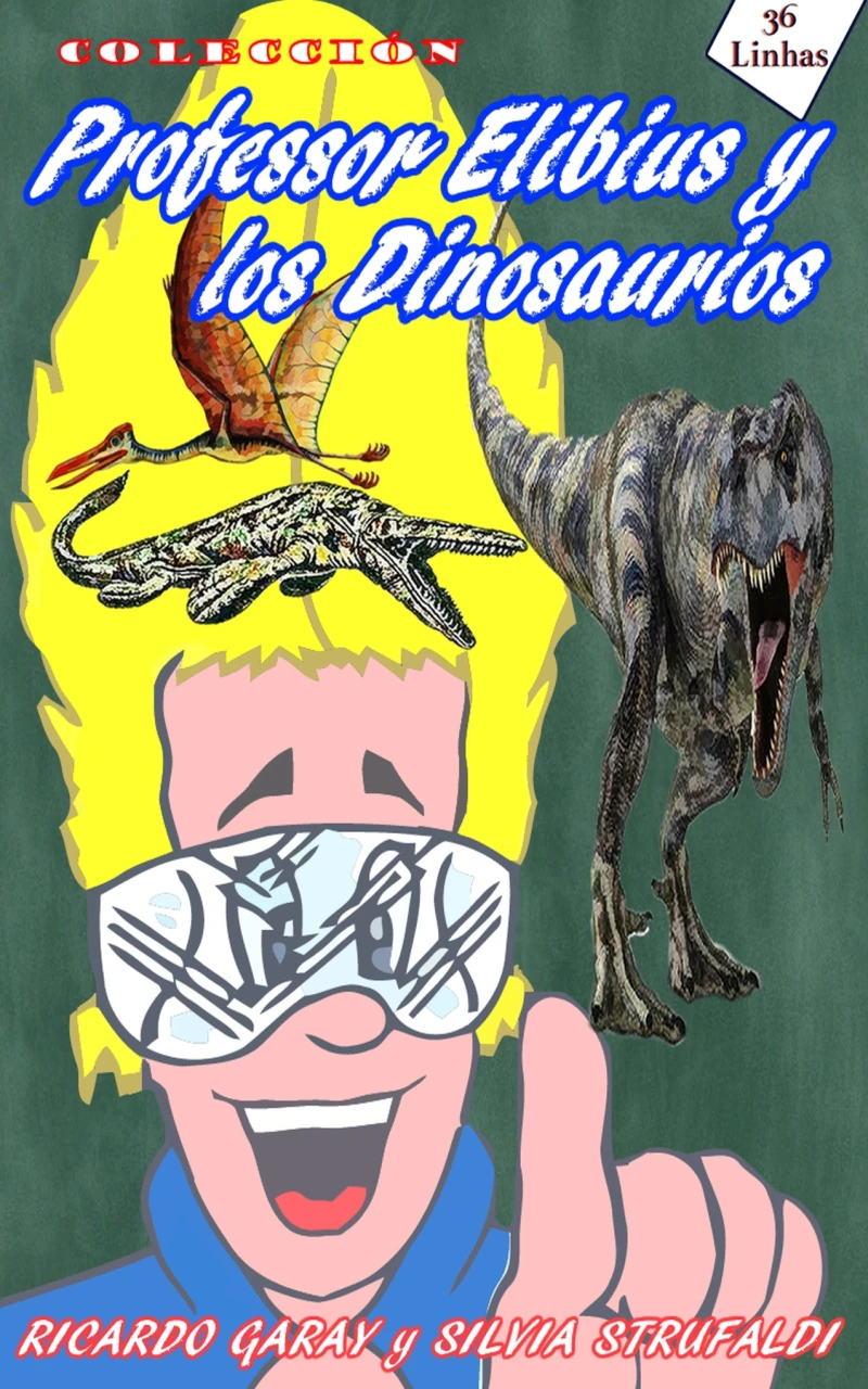 Portada: Colección Profesor Elibius  y los Dinossaurios
