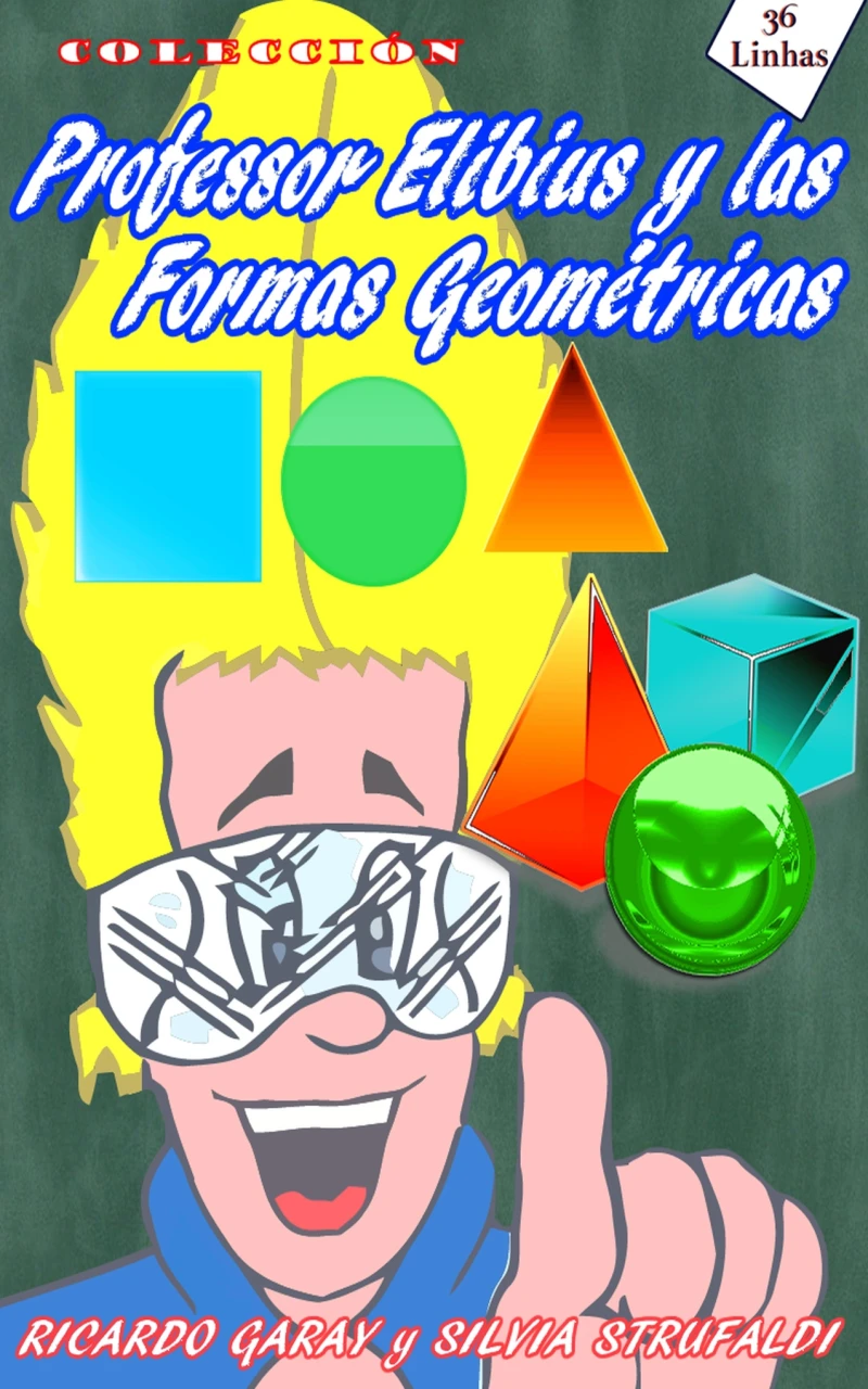 Portada: Colección Profesor Elibius y las formas geométricas