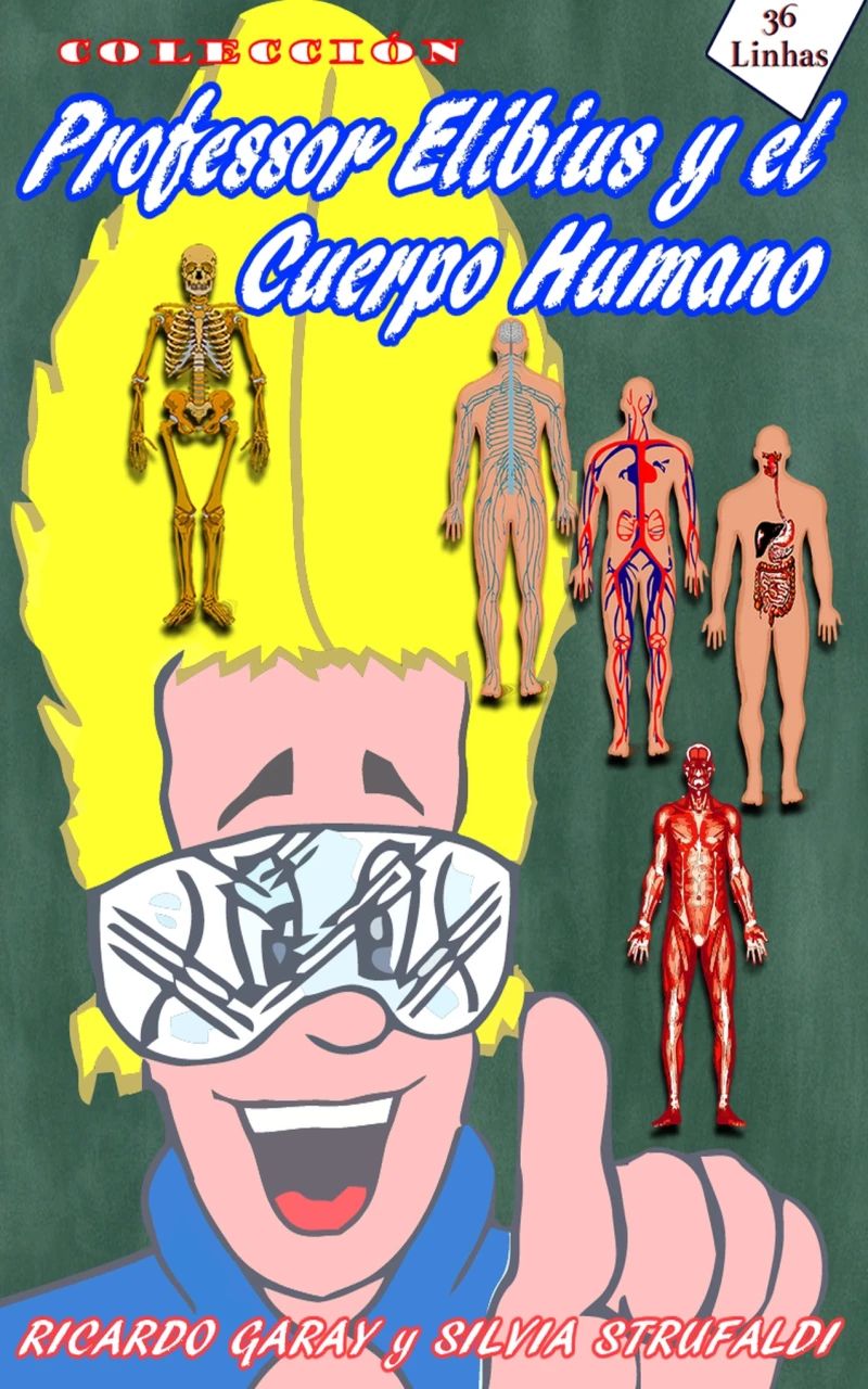 Portada: Colección Profesor Elibius y el cuerpo humano