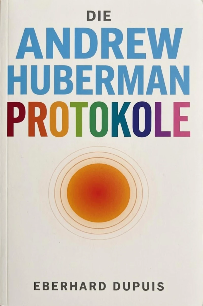 Portada: Die Andrew Huberman Protokolle